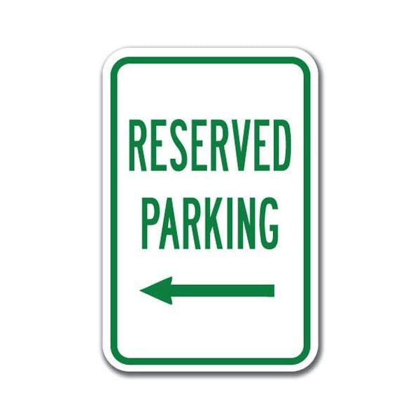 Signmission Reserved Parking with left arrow 12inx18in Heavy Gauge Aluminums, A-1218 Reserved Parkings - Re le A-1218 Reserved Parking Signs - Re le - main